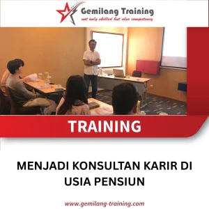 TRAINING MENJADI KONSULTAN KARIR DI USIA PENSIUN