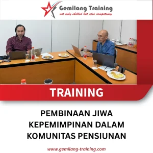 TRAINING PEMBINAAN JIWA KEPEMIMPINAN DALAM KOMUNITAS PENSIUNAN