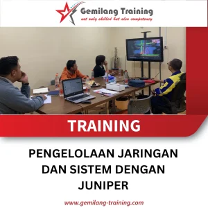 TRAINING PENGELOLAAN JARINGAN DAN SISTEM DENGAN JUNIPER