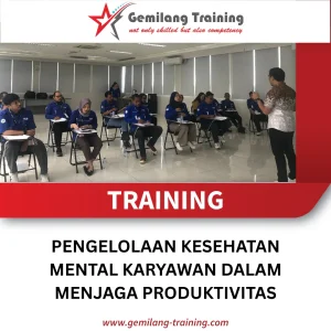 TRAINING PENGELOLAAN KESEHATAN MENTAL KARYAWAN DALAM MENJAGA PRODUKTIVITAS