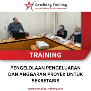 TRAINING PENGELOLAAN PENGELUARAN DAN ANGGARAN PROYEK UNTUK SEKRETARIS