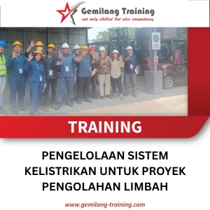 TRAINING PENGELOLAAN SISTEM KELISTRIKAN UNTUK PROYEK PENGOLAHAN LIMBAH