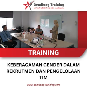 TRAINING KEBERAGAMAN GENDER DALAM REKRUTMEN DAN PENGELOLAAN TIM
