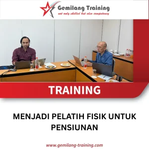 TRAINING MENJADI PELATIH FISIK UNTUK PENSIUNAN