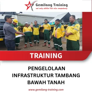 TRAINING PENGELOLAAN INFRASTRUKTUR TAMBANG BAWAH TANAH