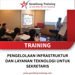 TRAINING PENGELOLAAN INFRASTRUKTUR DAN LAYANAN TEKNOLOGI UNTUK SEKRETARIS