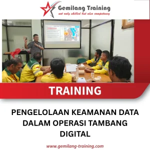 TRAINING PENGELOLAAN KEAMANAN DATA DALAM OPERASI TAMBANG DIGITAL
