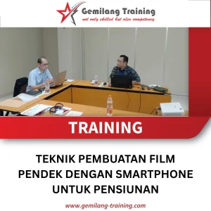 TRAINING TEKNIK PEMBUATAN FILM PENDEK DENGAN SMARTPHONE UNTUK PENSIUNAN