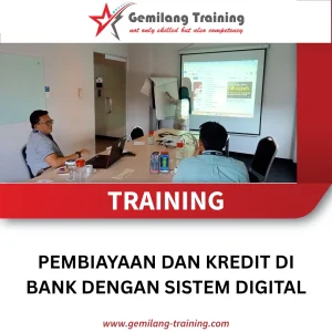 TRAINING PEMBIAYAAN DAN KREDIT DI BANK DENGAN SISTEM DIGITAL