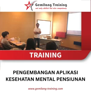 TRAINING PENGEMBANGAN APLIKASI KESEHATAN MENTAL PENSIUNAN