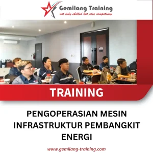 TRAINING PENGOPERASIAN MESIN INFRASTRUKTUR PEMBANGKIT ENERGI