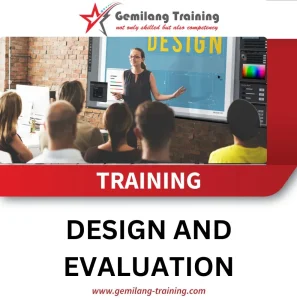TRAINING DESIGN AND EVALUATION