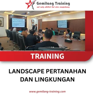 TRAINING LANDSCAPE PERTANAHAN DAN LINGKUNGAN
