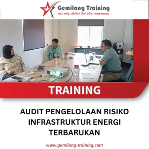 TRAINING AUDIT PENGELOLAAN RISIKO INFRASTRUKTUR ENERGI TERBARUKAN