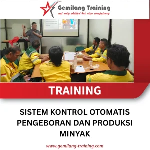 TRAINING SISTEM KONTROL OTOMATIS PENGEBORAN DAN PRODUKSI MINYAK