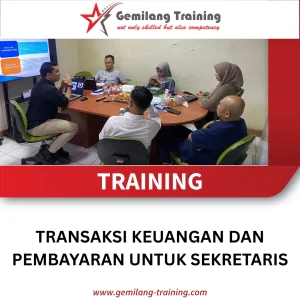 TRAINING TRANSAKSI KEUANGAN DAN PEMBAYARAN UNTUK SEKRETARIS
