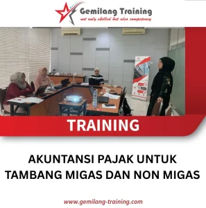 TRAINING AKUNTANSI PAJAK UNTUK TAMBANG MIGAS DAN NON MIGAS