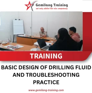TRAINING BASIC DESIGN OF DRILLING FLUID AND TROUBLESHOOTING PRACTICE