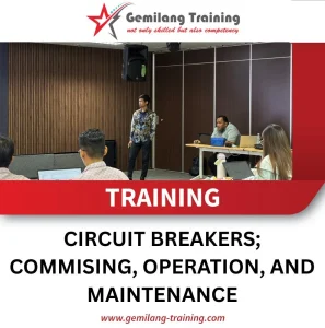 TRAINING CIRCUIT BREAKERS; COMMISING, OPERATION, AND MAINTENANCE
