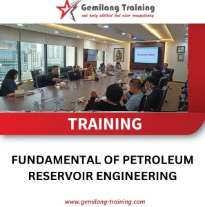 TRAINING FUNDAMENTAL OF PETROLEUM RESERVOIR ENGINEERING
