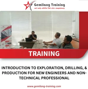 TRAINING INTODUCTION TO EXPLORATION, DRILLING, AND PRODUCTION FOR NEW ENGINEERS AND NON TECHNICAL PROFESSIONAL