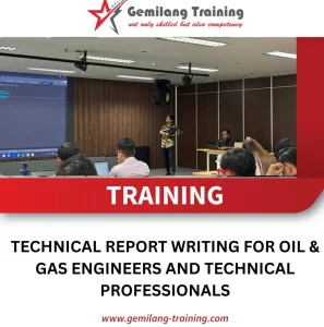 TRAINING TECHNICAL REPORT WRITING FOR OIL & GAS ENGINEERS AND TECHNICAL PROFESSIONALS