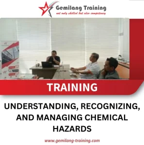 TRAINING UNDERSTANDING, RECOGNIZING, AND MANAGING CHEMICAL HAZARDS