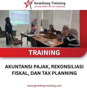 TRAINING AKUNTANSI PAJAK, REKONSILIASI FISKAL, DAN TAX PLANNING