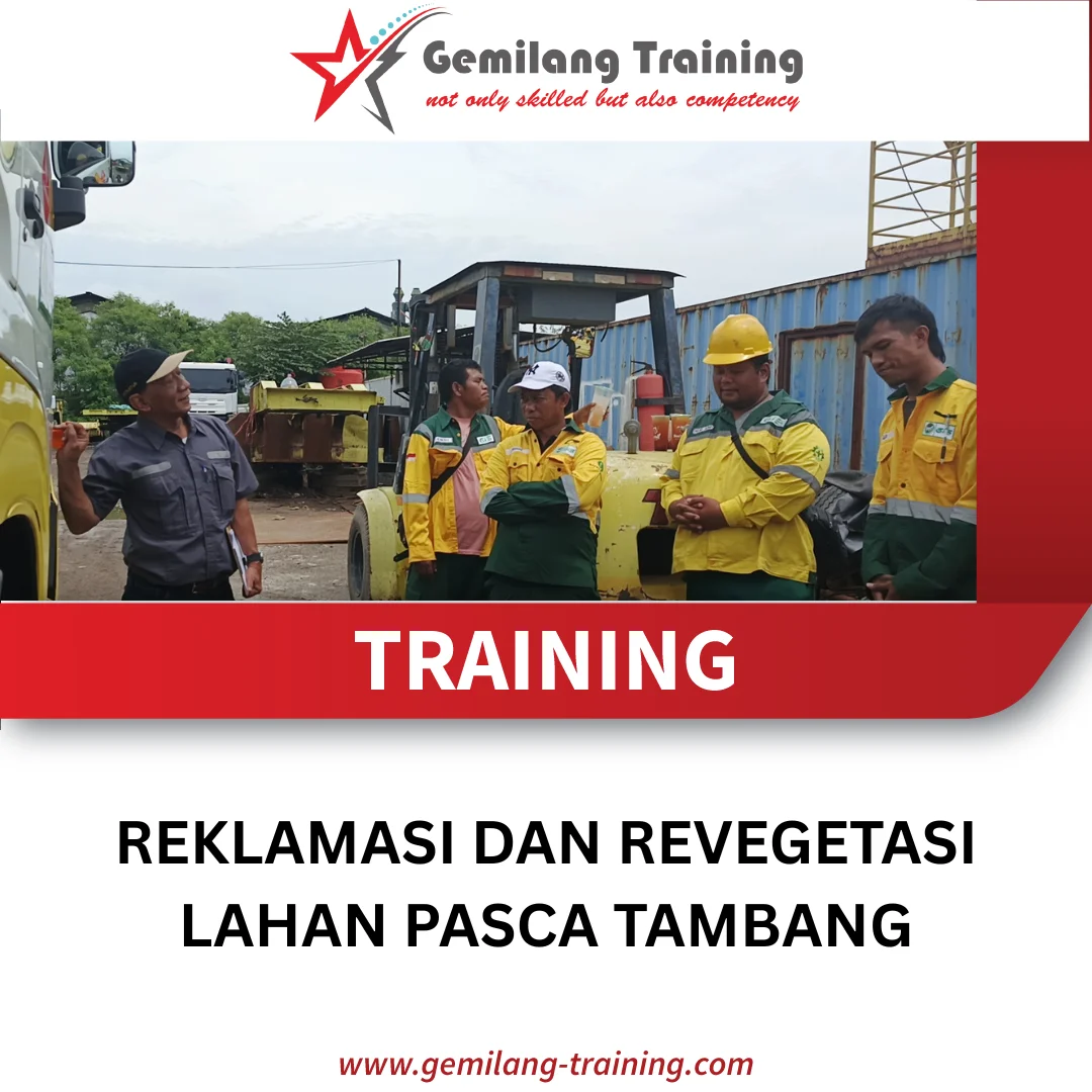 TRAINING REKLAMASI DAN REVEGETASI LAHAN PASCA TAMBANG