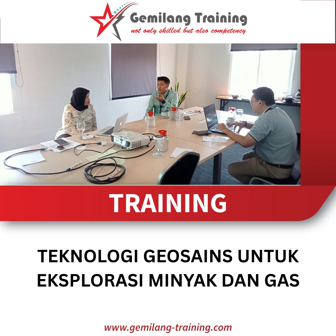TRAINING TEKNOLOGI GEOSAINS UNTUK EKSPLORASI MINYAK DAN GAS