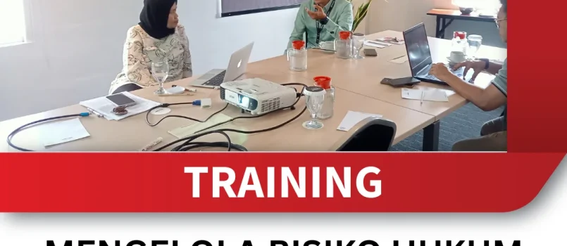 TRAINING MENGELOLA RISIKO HUKUM DALAM MERGER DAN AKUISISI