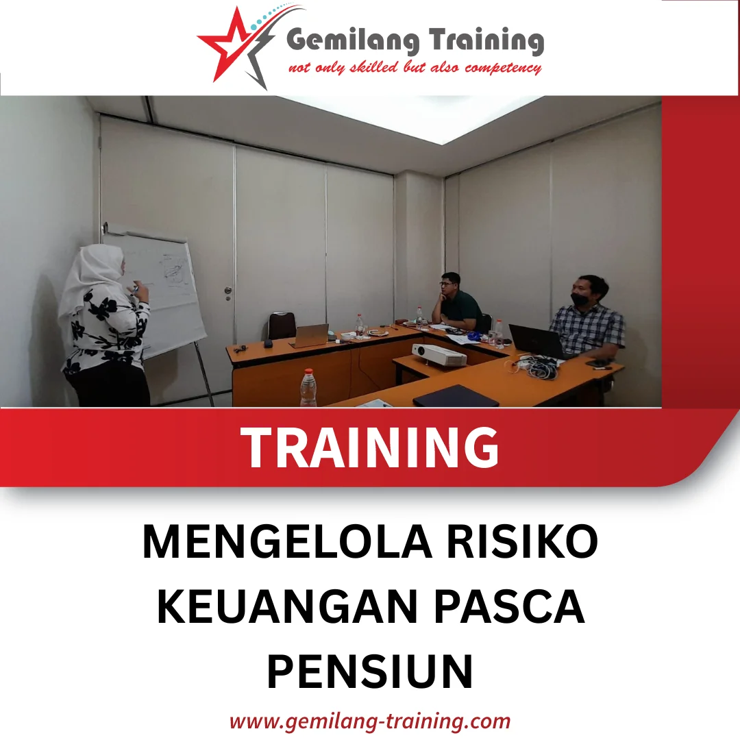 TRAINING MENGELOLA RISIKO KEUANGAN PASCA PENSIUN