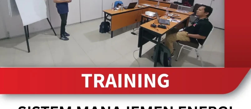 TRAINING SISTEM MANAJEMEN ENERGI DALAM INDUSTRI MINYAK DAN GAS