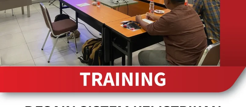 TRAINING DESAIN SISTEM KELISTRIKAN UNTUK PENGELOLAAN ENERGI DI FASILITAS INDUSTRI