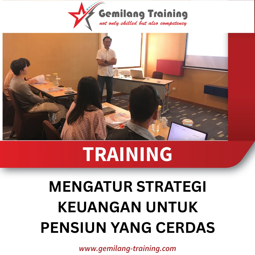 TRAINING MENGATUR STRATEGI KEUANGAN UNTUK PENSIUN YANG CERDAS
