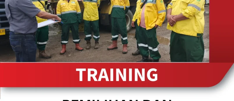 TRAINING PEMILIHAN DAN PEMELIHARAAN ALAT BERAT TAMBANG