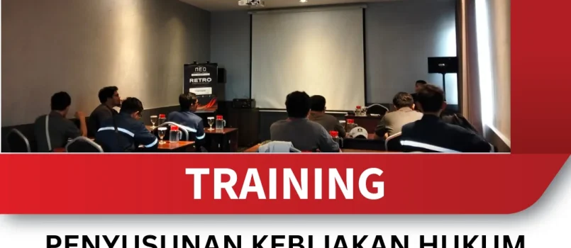 TRAINING PENYUSUNAN KEBIJAKAN HUKUM UNTUK MENINGKATKAN CORPORATE SOCIAL RESPONSIBILITY (CSR)