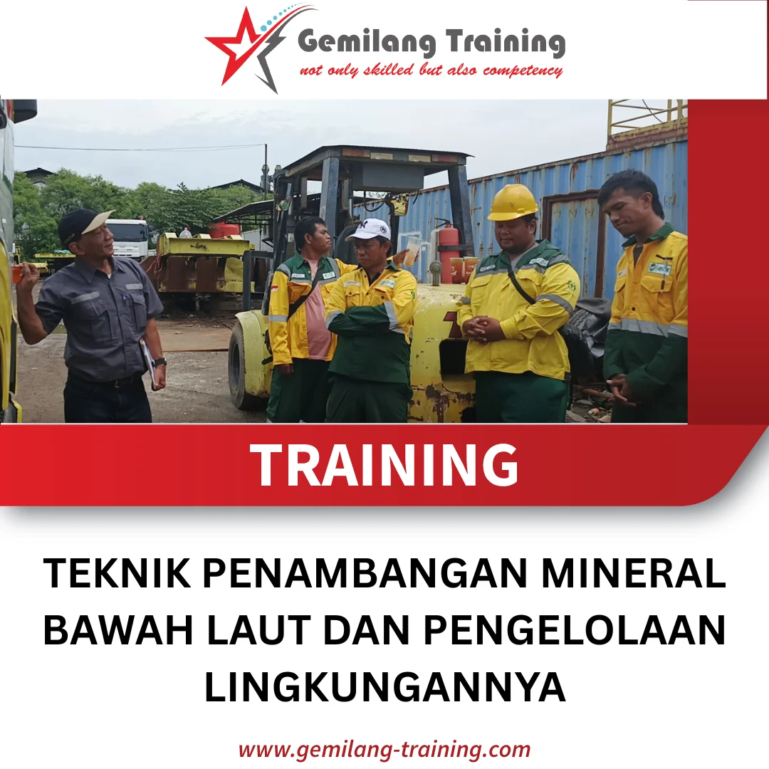 TRAINING TEKNIK PENAMBANGAN MINERAL BAWAH LAUT DAN PENGELOLAAN LINGKUNGANNYA