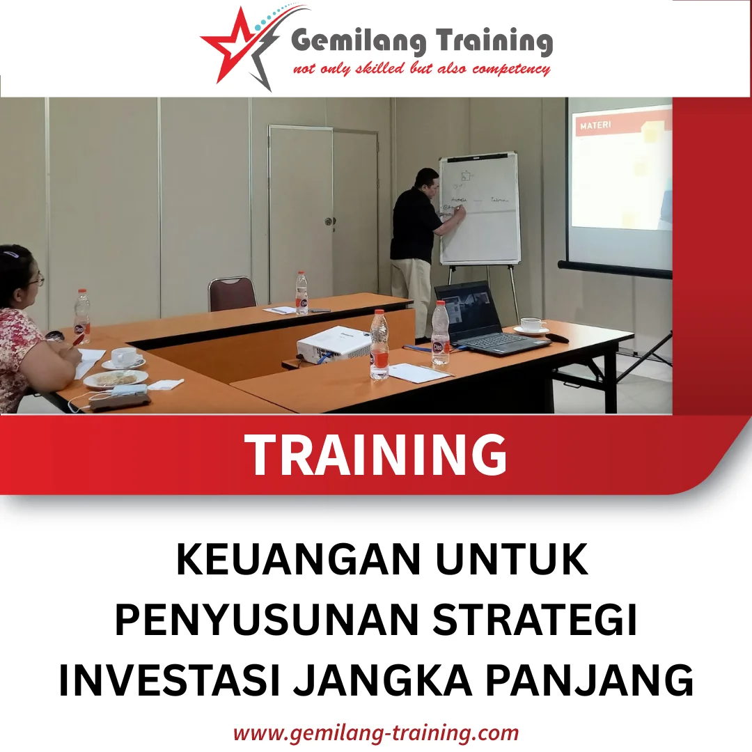 TRAINING KEUANGAN UNTUK PENYUSUNAN STRATEGI INVESTASI JANGKA PANJANG