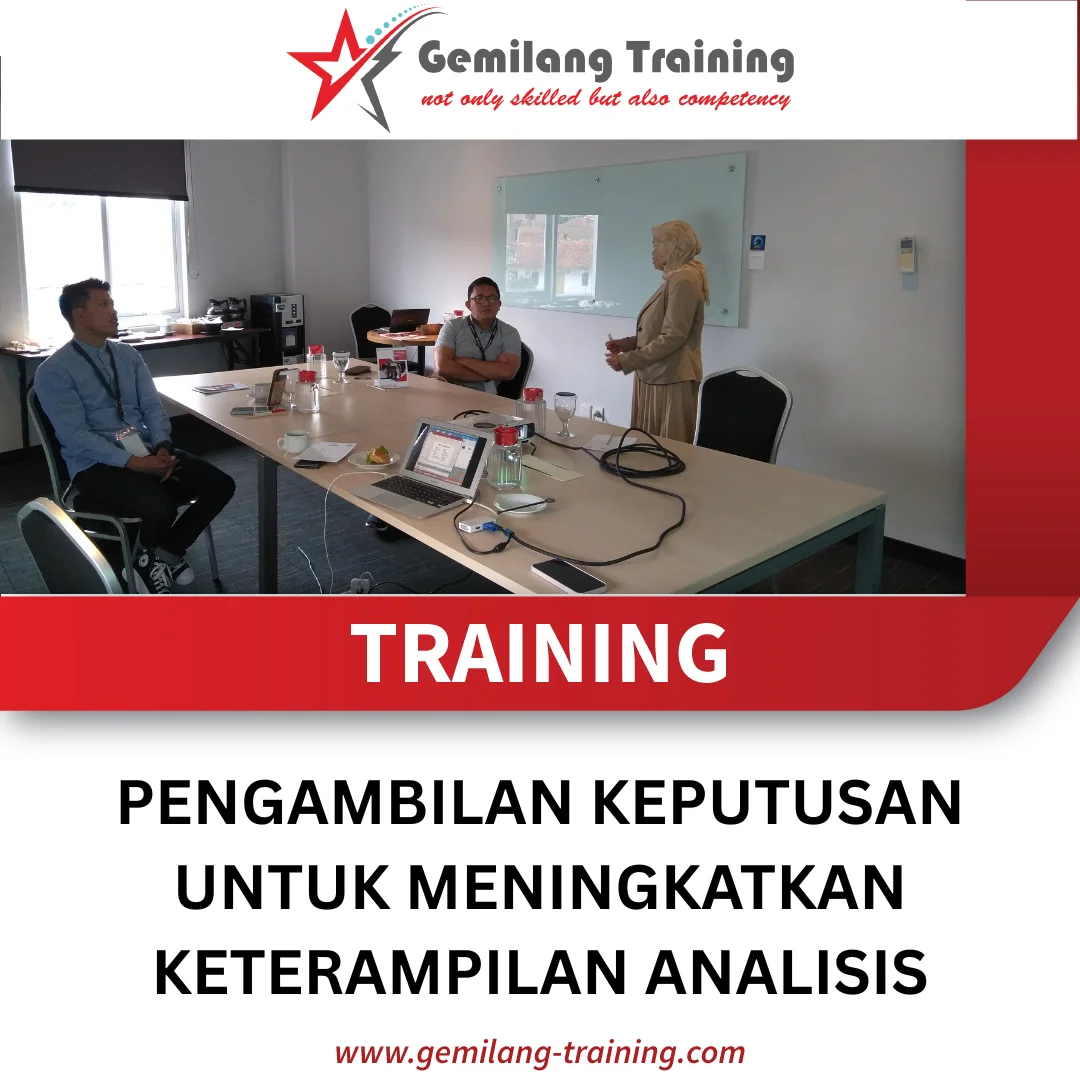 TRAINING PENGAMBILAN KEPUTUSAN UNTUK MENINGKATKAN KETERAMPILAN ANALISIS