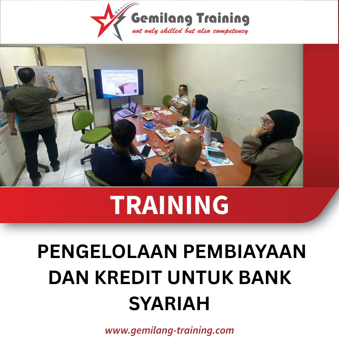 TRAINING PENGELOLAAN PEMBIAYAAN DAN KREDIT UNTUK BANK SYARIAH