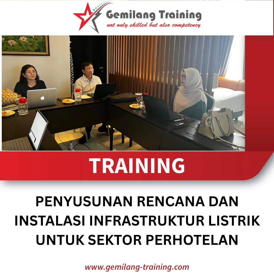 TRAINING PENYUSUNAN RENCANA DAN INSTALASI INFRASTRUKTUR LISTRIK UNTUK SEKTOR PERHOTELAN