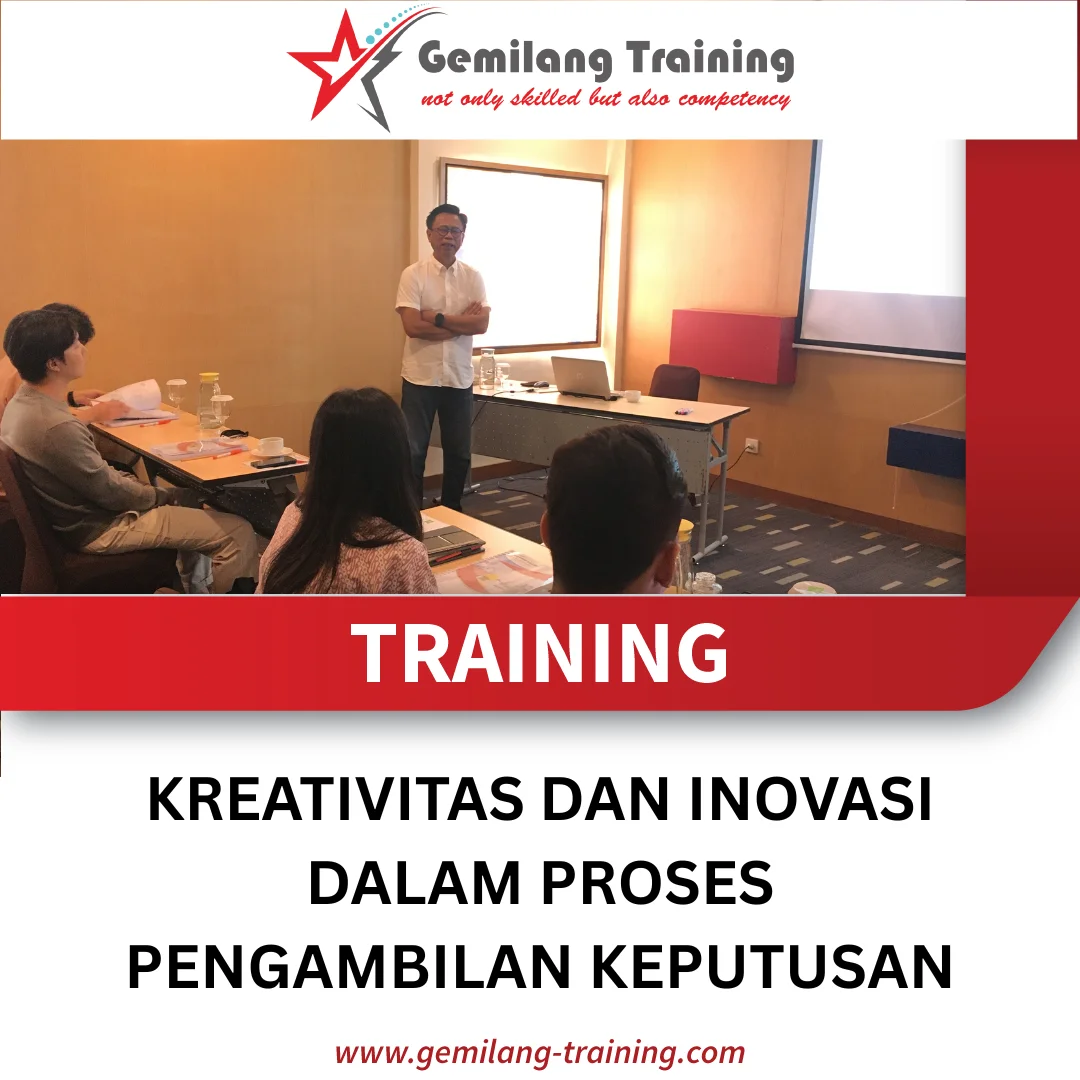 TRAINING KREATIVITAS DAN INOVASI DALAM PROSES PENGAMBILAN KEPUTUSAN
