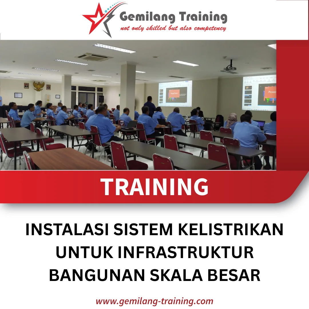 TRAINING INSTALASI SISTEM KELISTRIKAN UNTUK INFRASTRUKTUR BANGUNAN SKALA BESAR