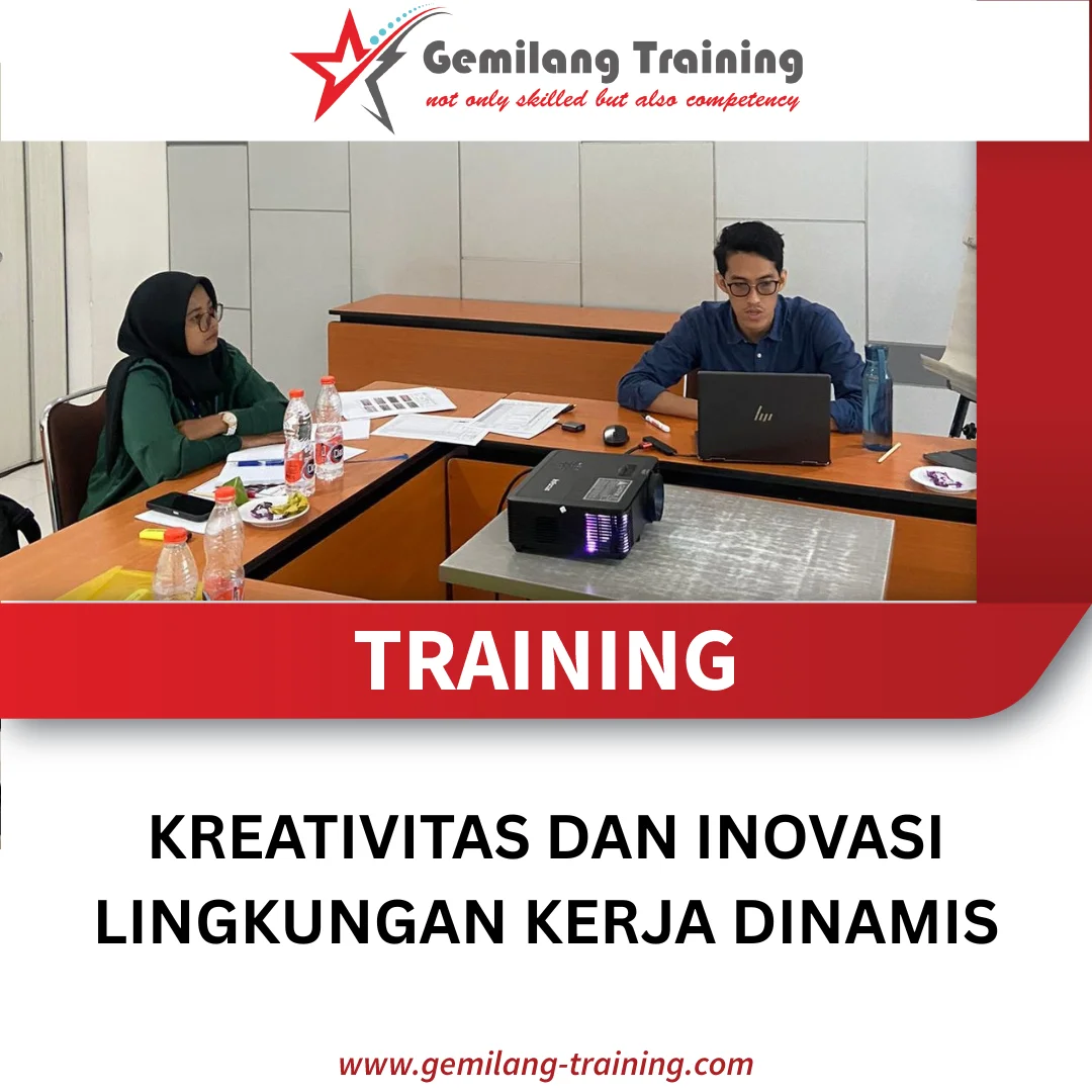 TRAINING KREATIVITAS DAN INOVASI LINGKUNGAN KERJA DINAMIS