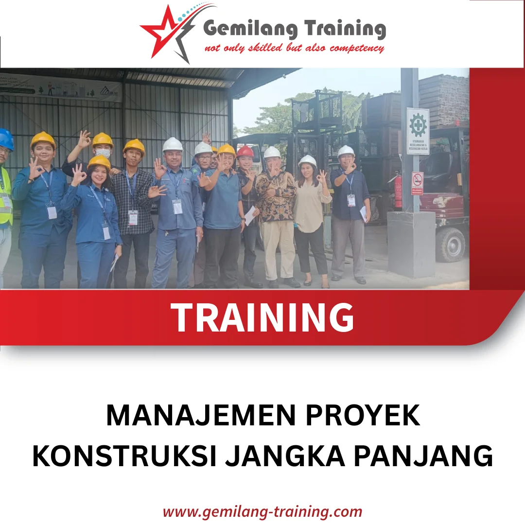 TRAINING MANAJEMEN PROYEK KONSTRUKSI JANGKA PANJANG