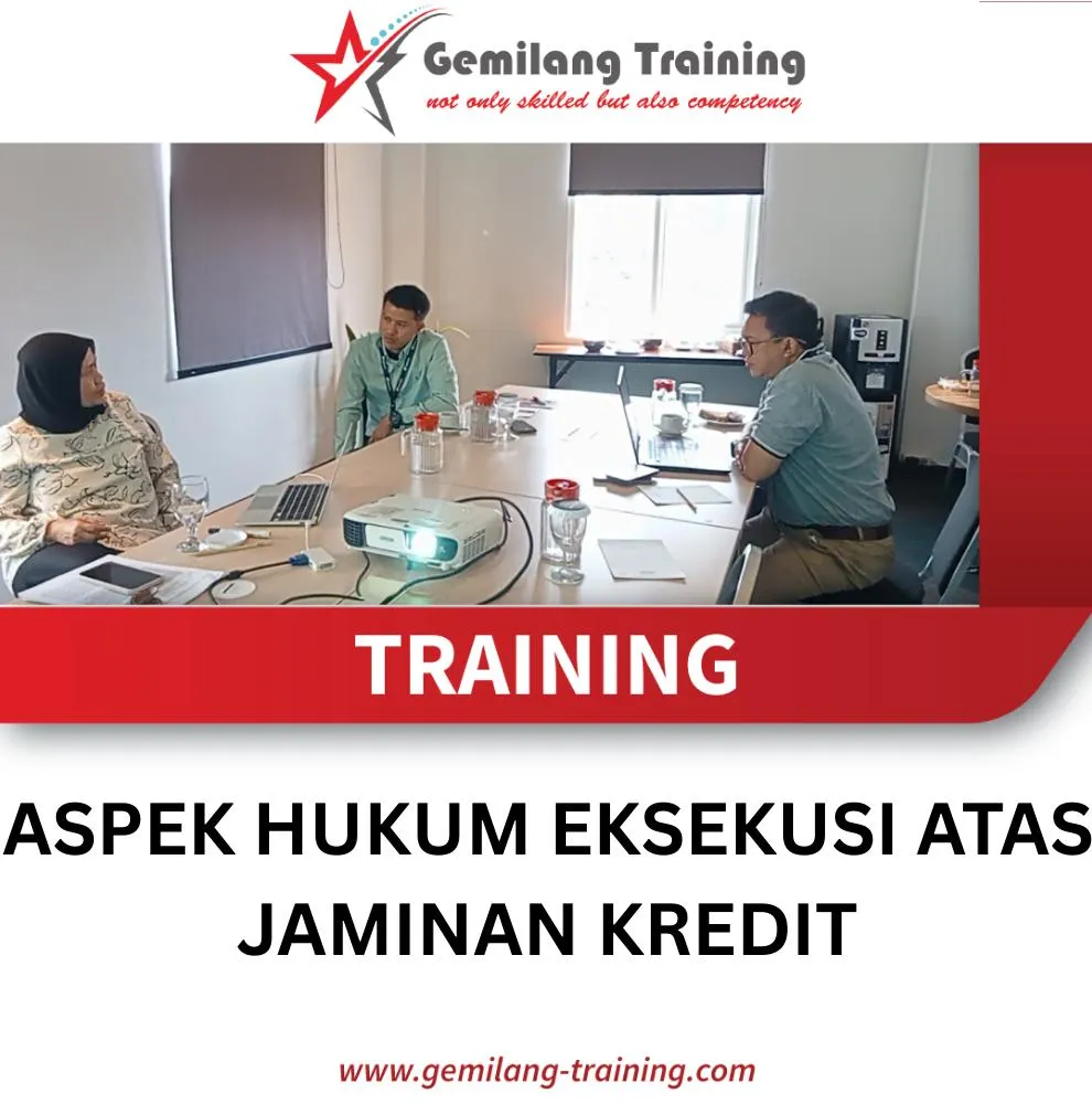 TRAINING ASPEK HUKUM EKSEKUSI ATAS JAMINAN KREDIT