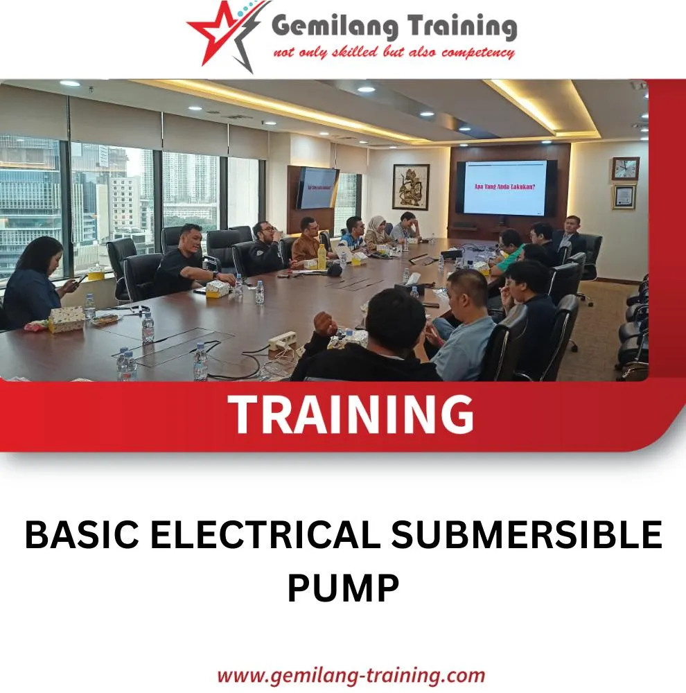 TRAINING BASIC ELECTRICAL SUBMERSIBLE PUMP - Gemilang Training