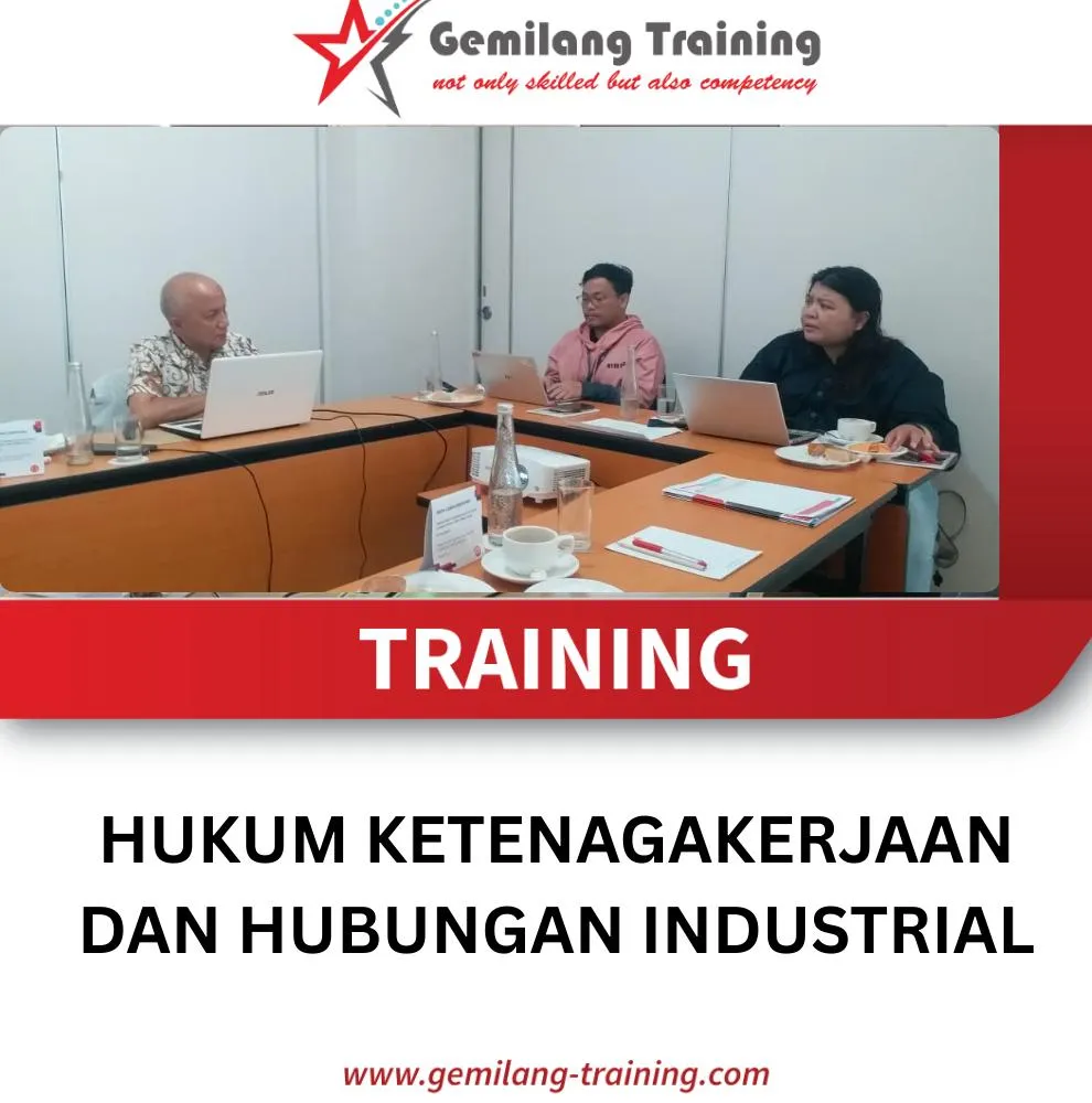 TRAINING HUKUM KETENAGAKERJAAN DAN HUBUNGAN INDUSTRIAL